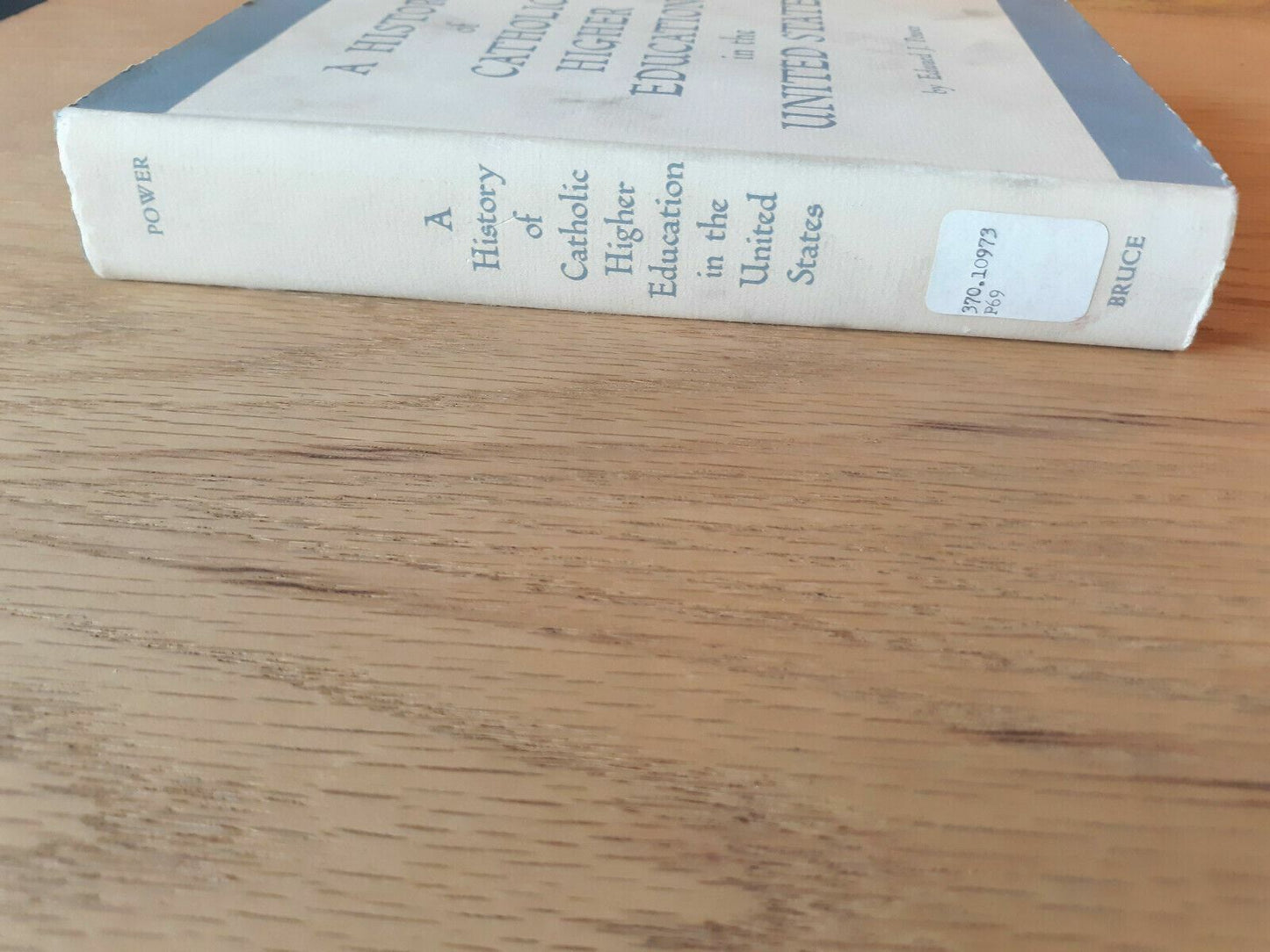 A History of Catholic Higher Education in the United States by Power, Edward J.