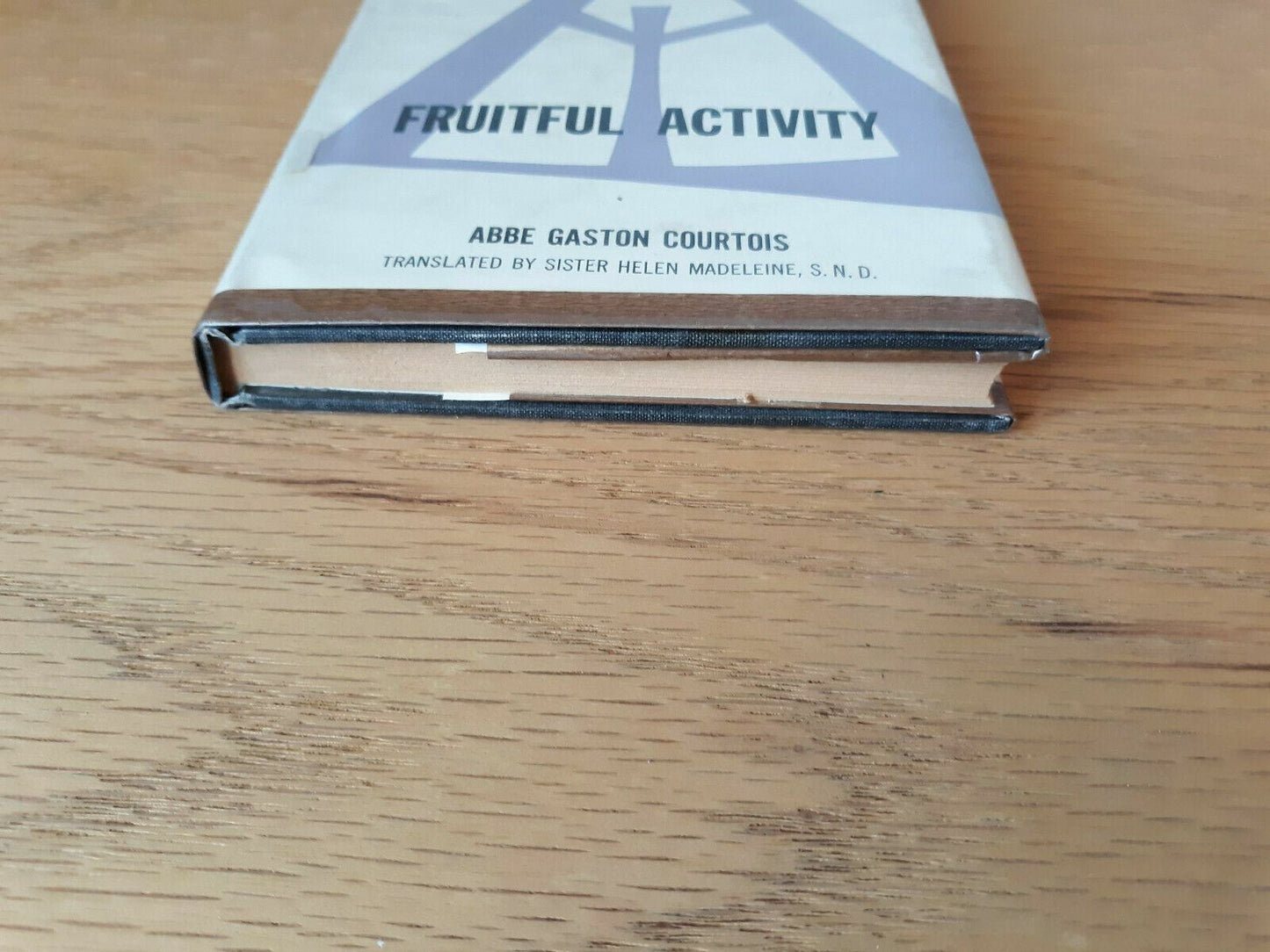 Fruitful Activity, Spiritual Conferences for Educators by Courtois 1962 HC/DJ