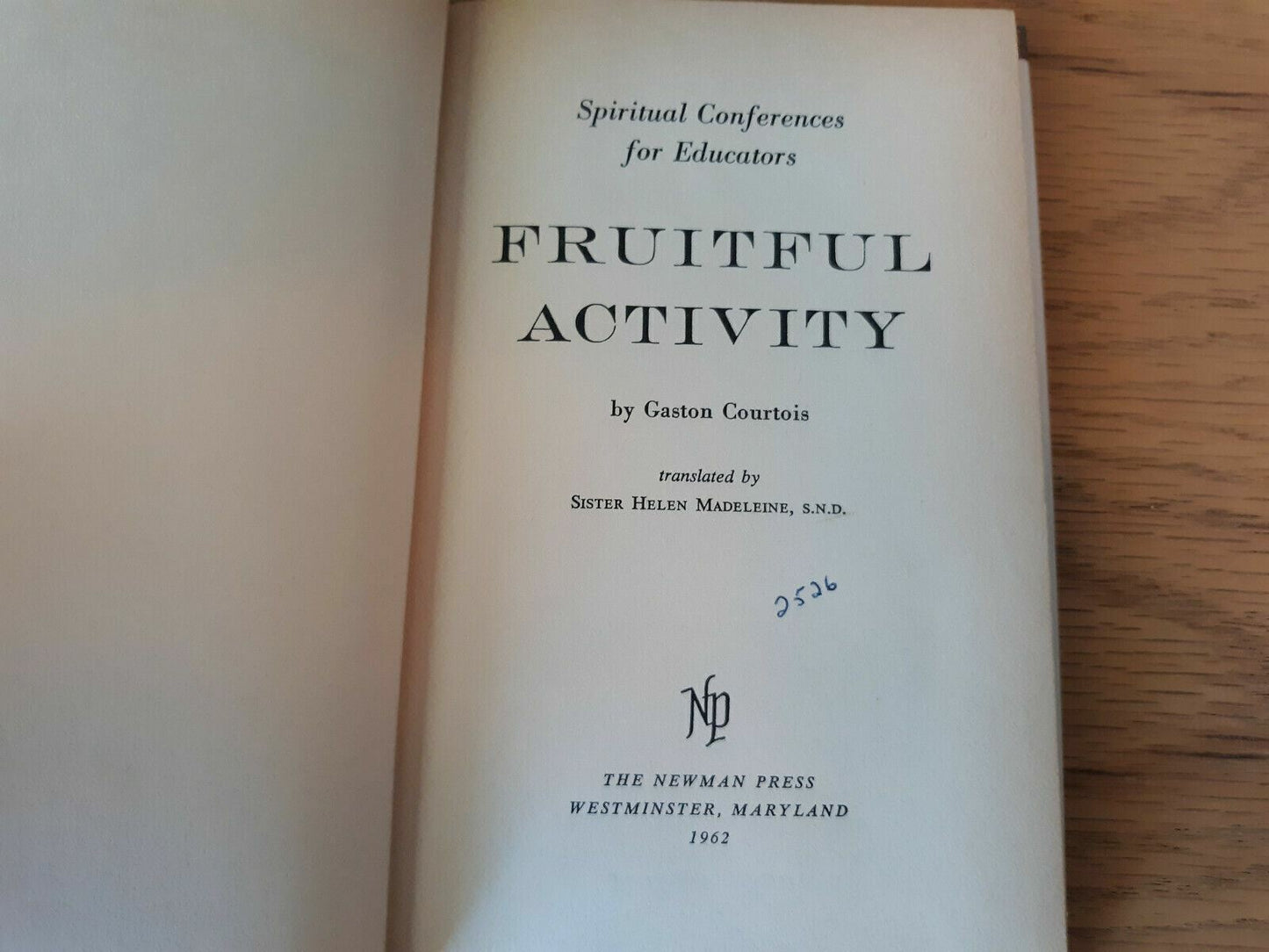 Fruitful Activity, Spiritual Conferences for Educators by Courtois 1962 HC/DJ
