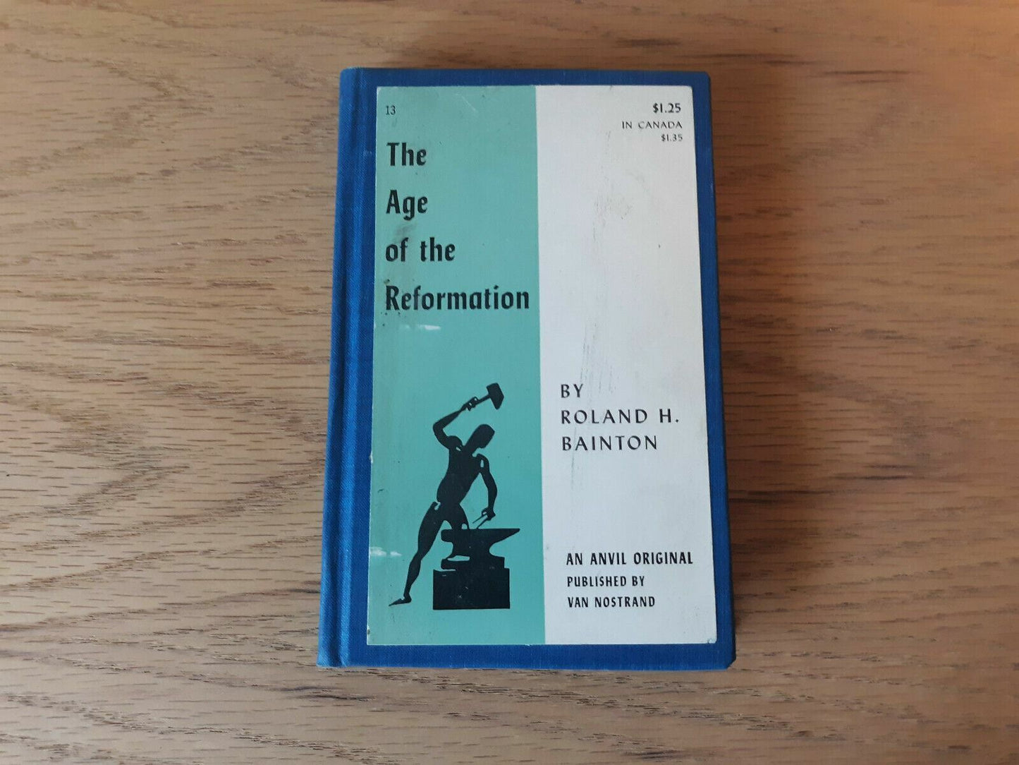 The Age of the Reformation by Roland H. Bainton - 1956