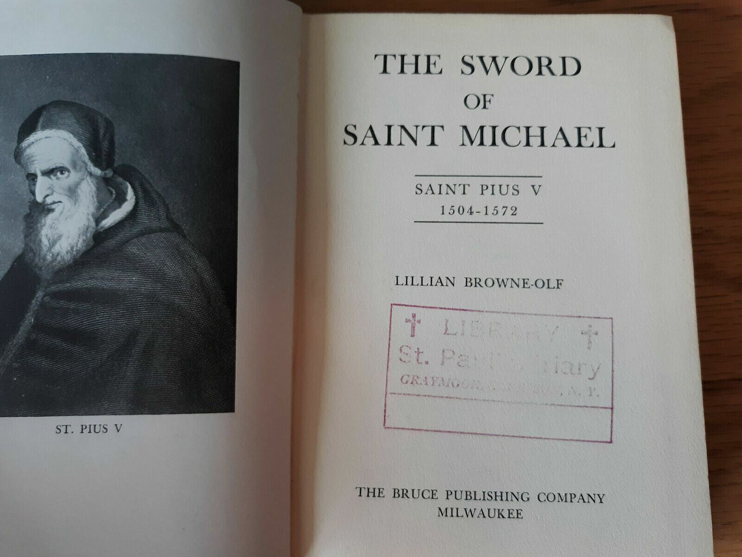Sword Of Saint Michael Saint Pius 1504-1572 Lillian Browne Olf Hardcover 1943