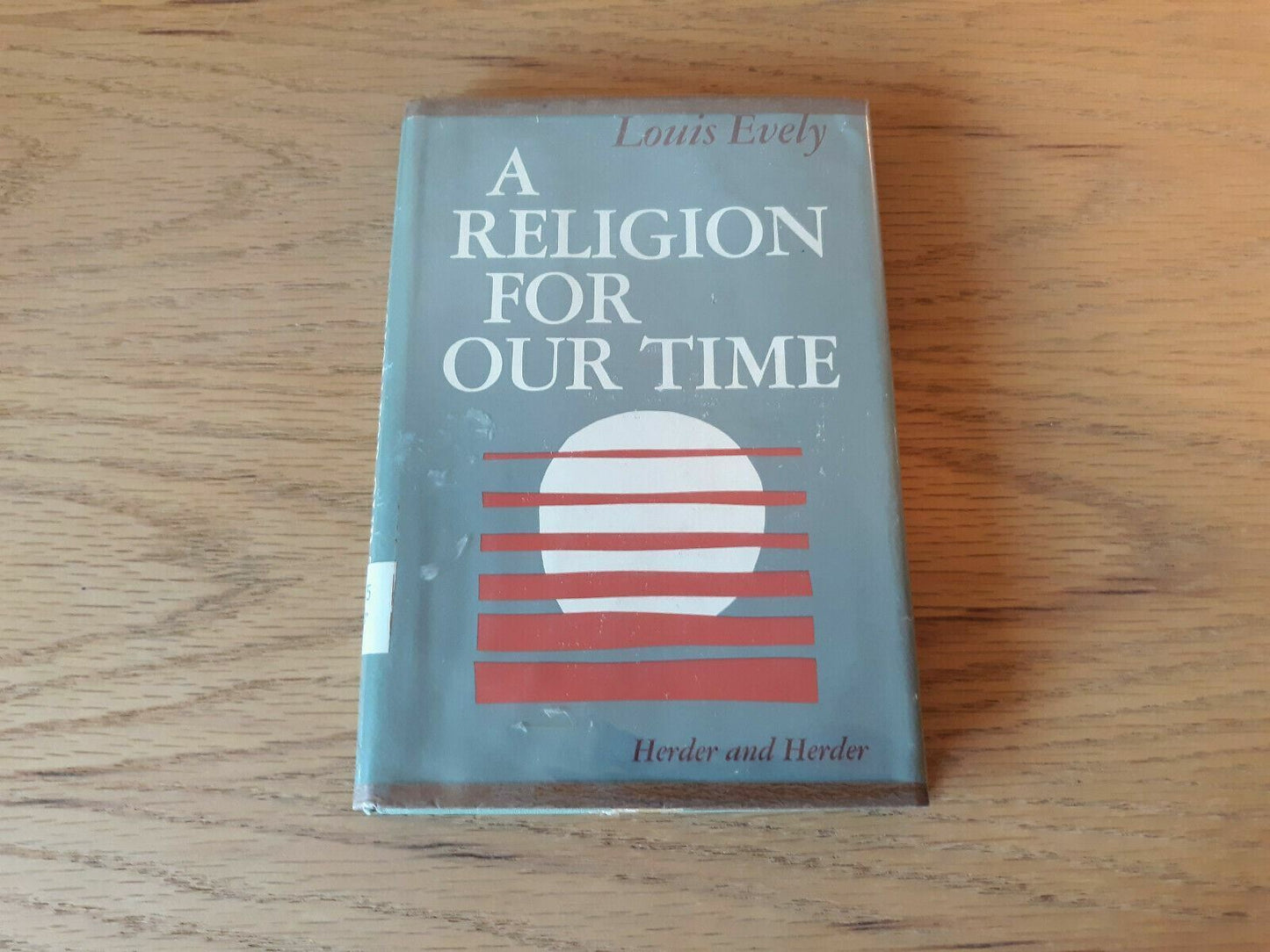 A Religion for Our Time by Louis Evely 1968 Hardcover DJ