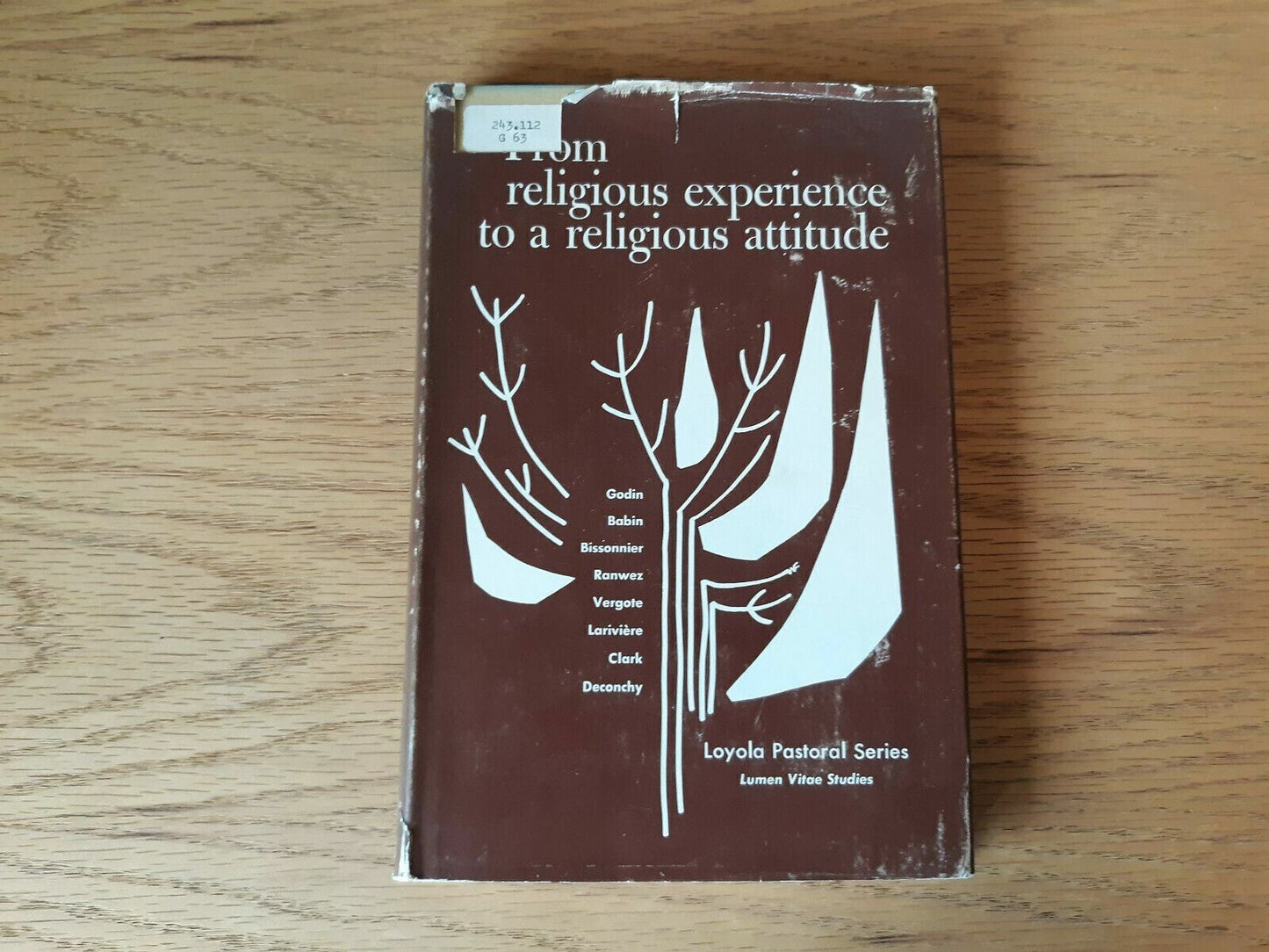 From A Religious Experience To A Religious Attitude A Godin 1965 1st Ed HC/DJ