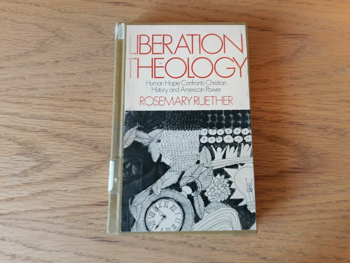 Liberation Theology Human Hope Confronts Christian Rosemary Radford Ruether 1972