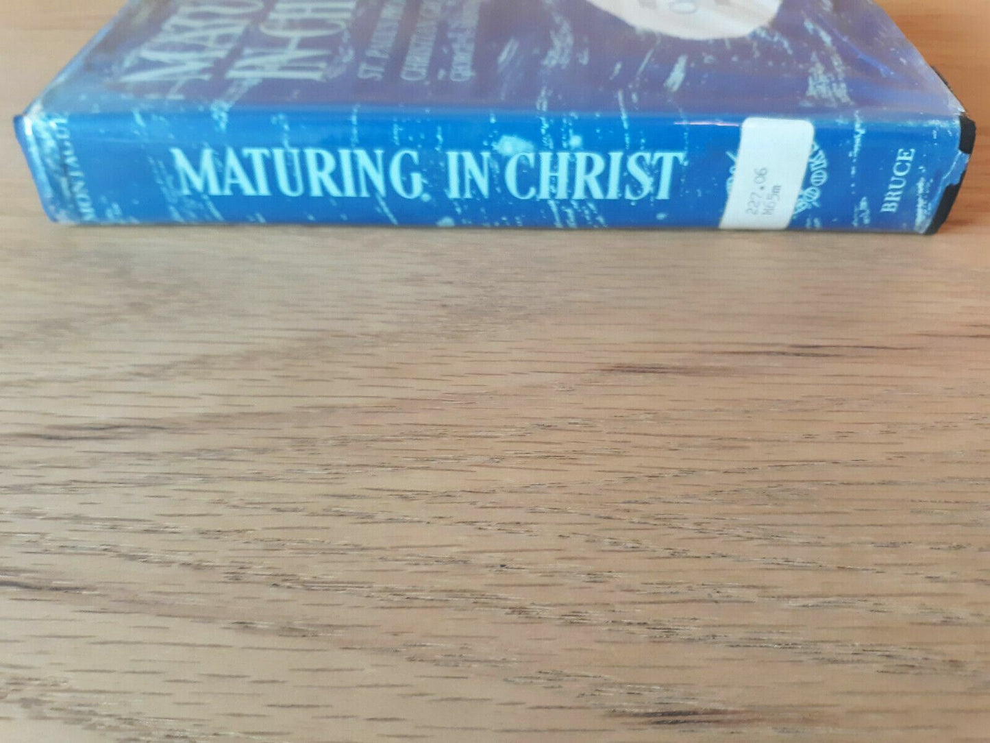 Maturing In Christ Saint Paul's Program for Christian Growth 1964 George Montagu