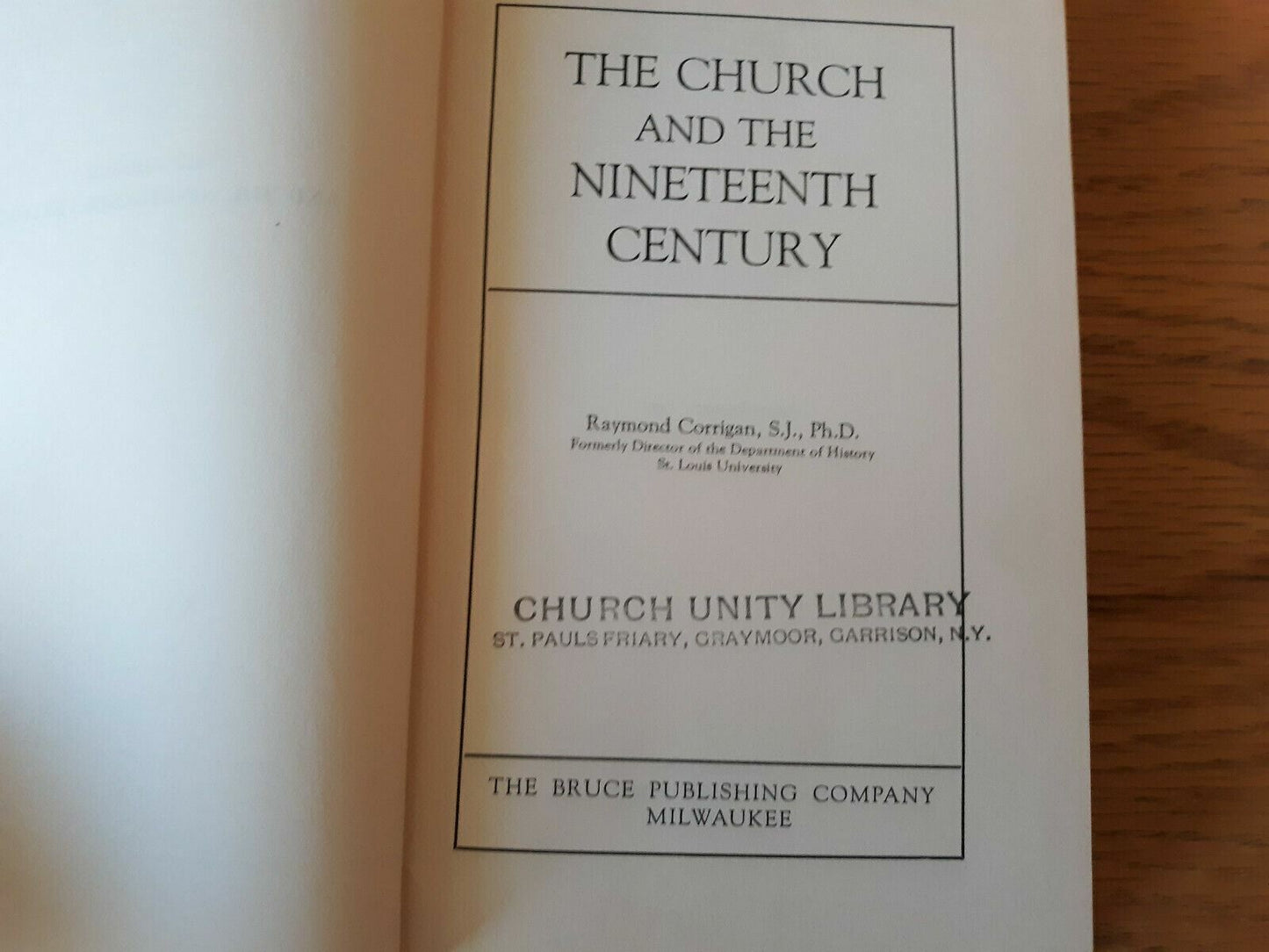 The church and the nineteenth century 1948 Raymond Corrigan Hardcover