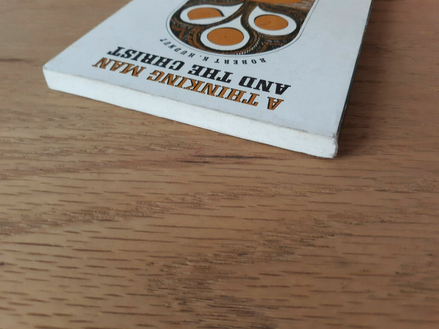 A Thinking Man and the Christ by Robert Hudnut 1971