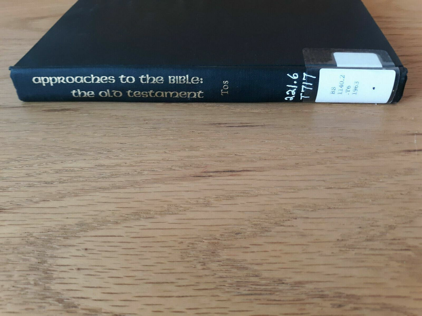 Approaches to the Bible: The Old Testament by Aldo Tos 1963