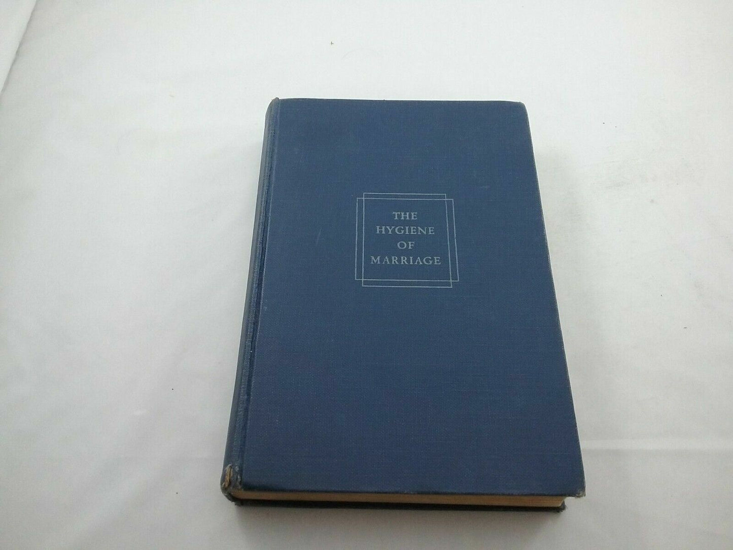 The Hygiene of Marriage by Millard S. Everett 1943