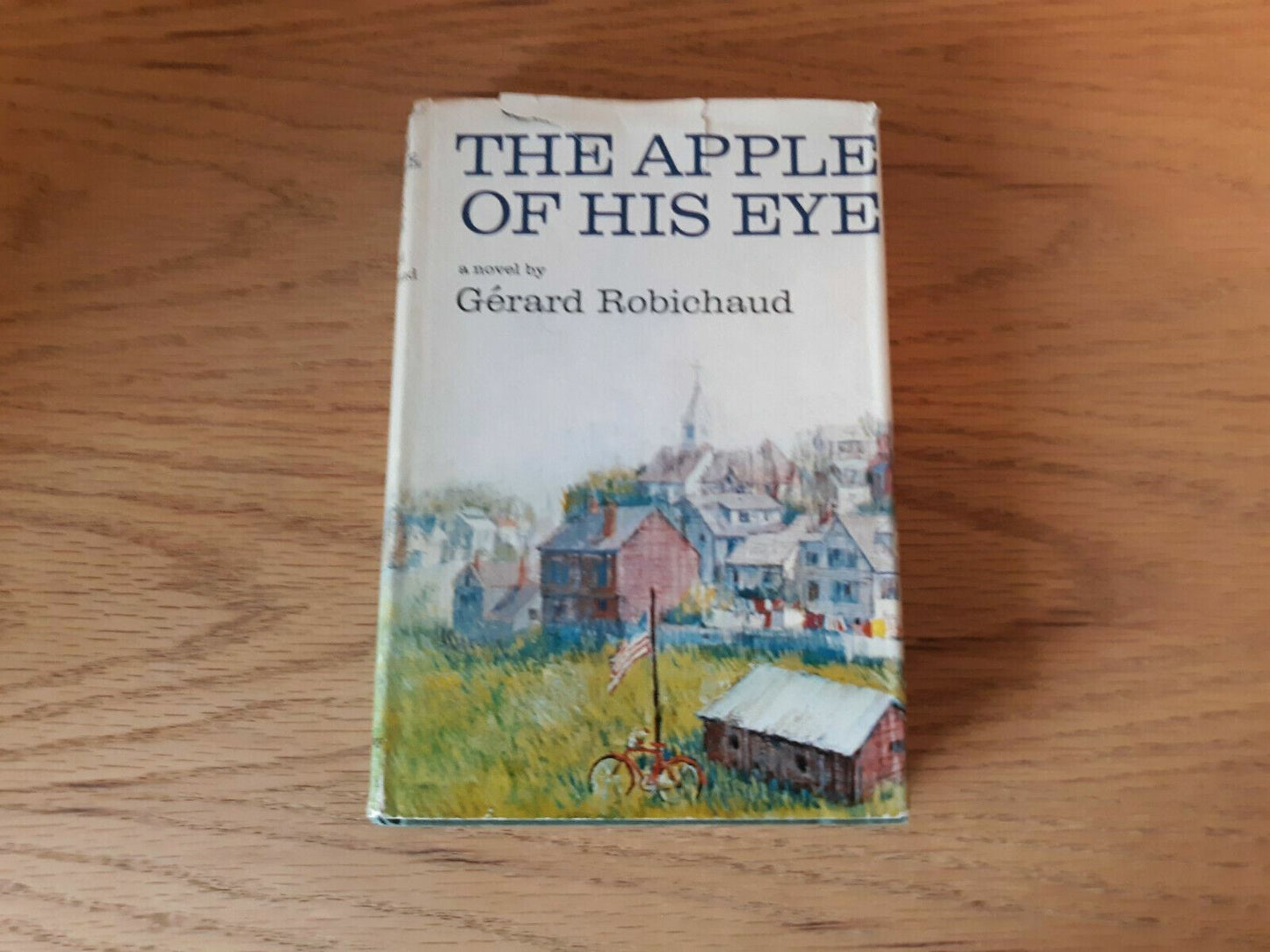 The Apple of His Eye by Gerard Robichaud Hardcover Catholic 1965