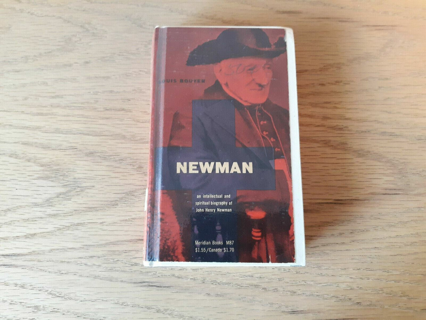 NEWMAN: HIS LIFE AND SPIRITUALITY By Louis Bouyer, Catholic, 1960