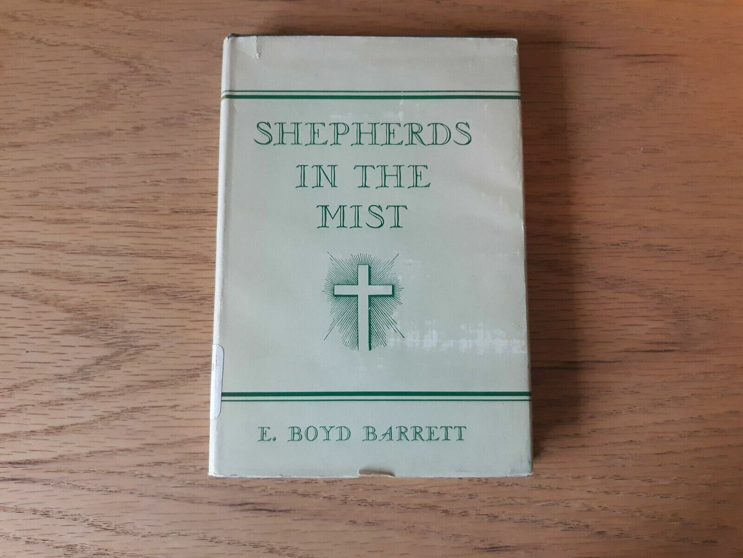 SHEPHERDS IN THE MIST by E. Boyd Barrett - 1949 - 1st ed - Catholic memoir