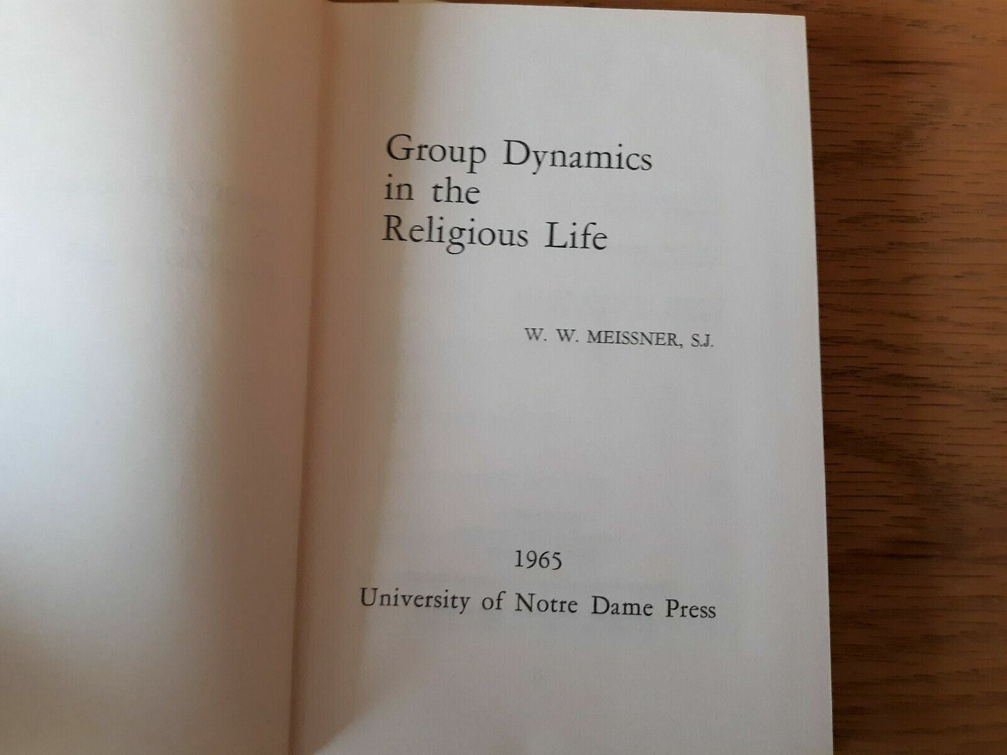 Group Dynamics in the Religious Life by Meissner 1965 First Edition HC/DJ (B)