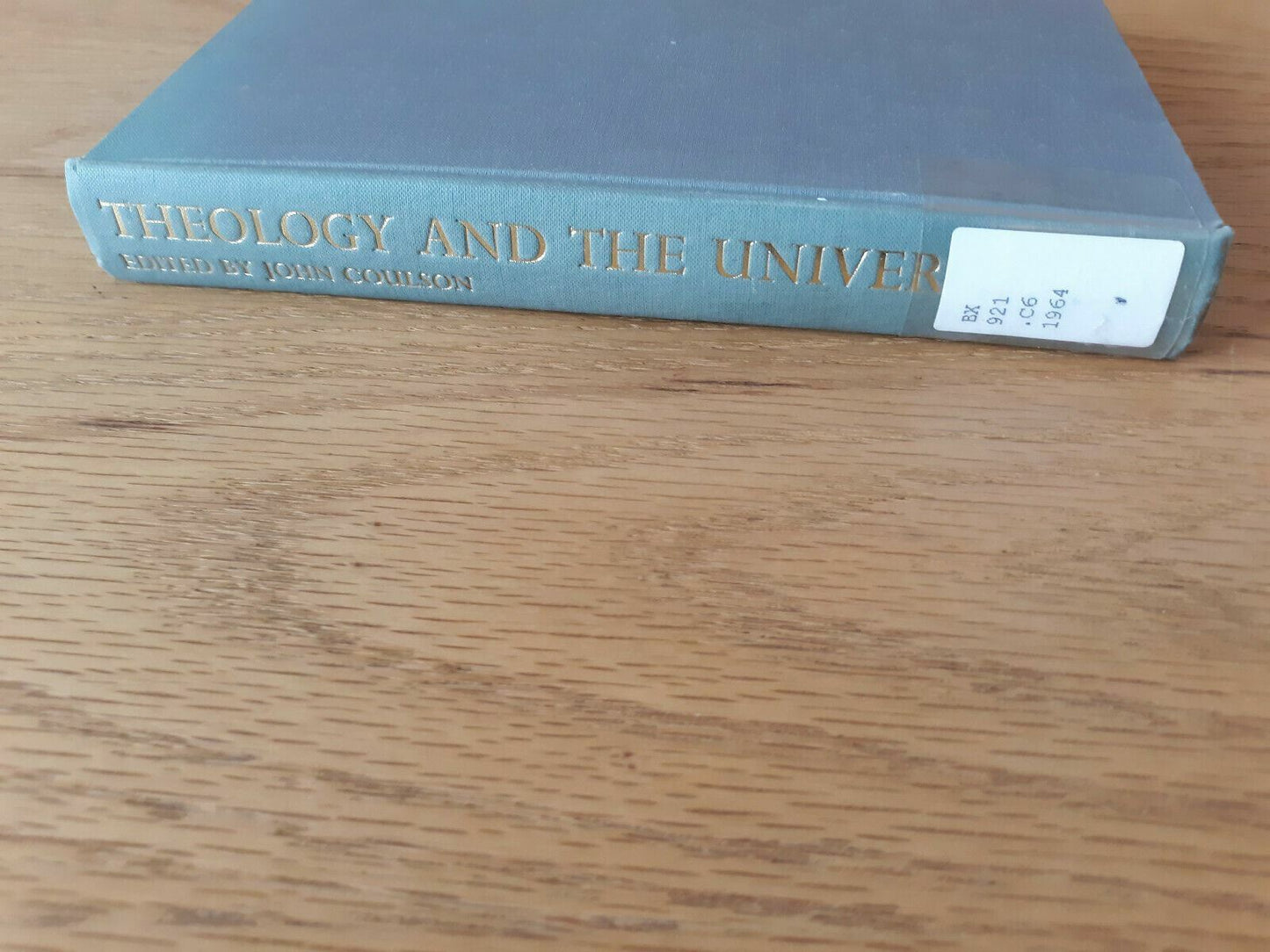 Theology and the University an Ecumenical Investigation by John Coulson 1964