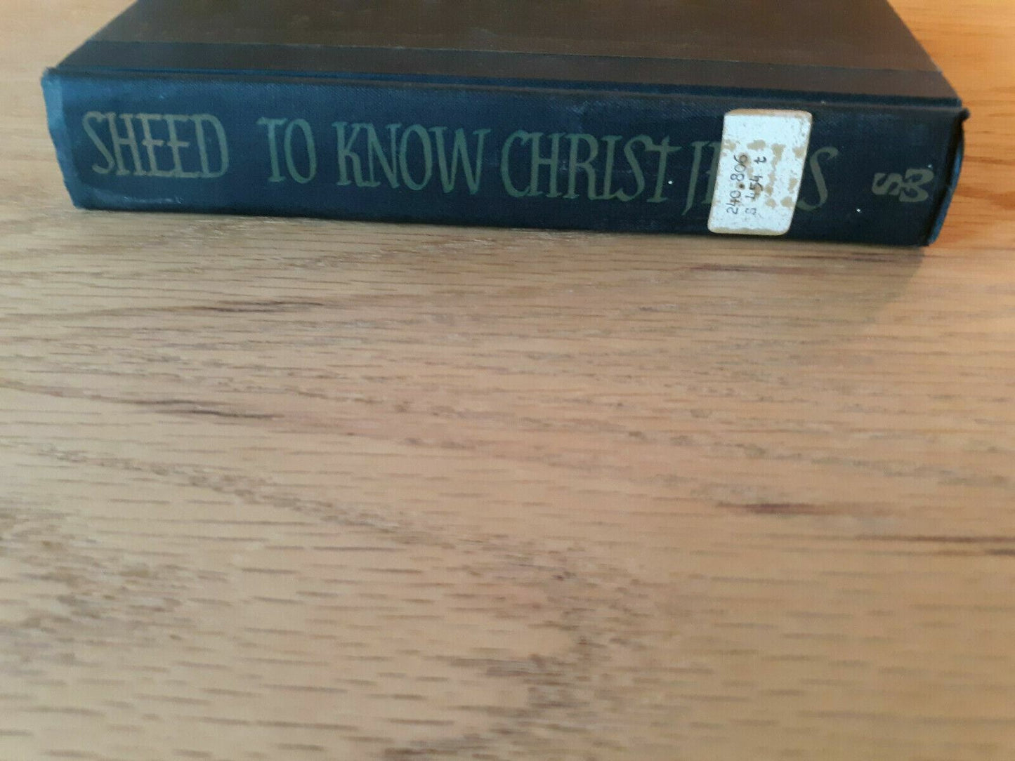 To Know Christ Jesus By F. J. Sheed - Hardcover 1962 Sheed And Ward
