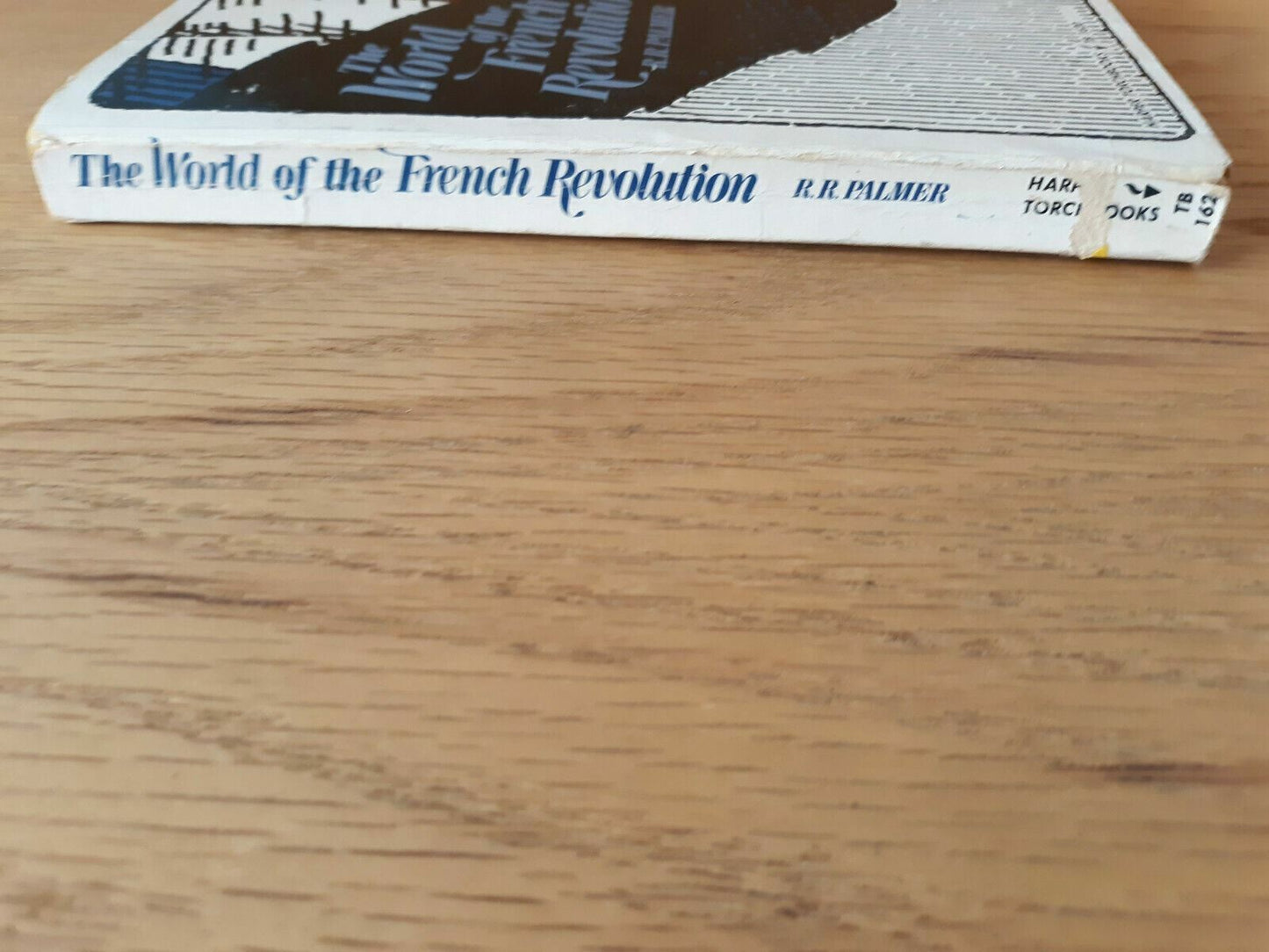The World of the French Revolution by Robert R. Palmer Paperback 1972