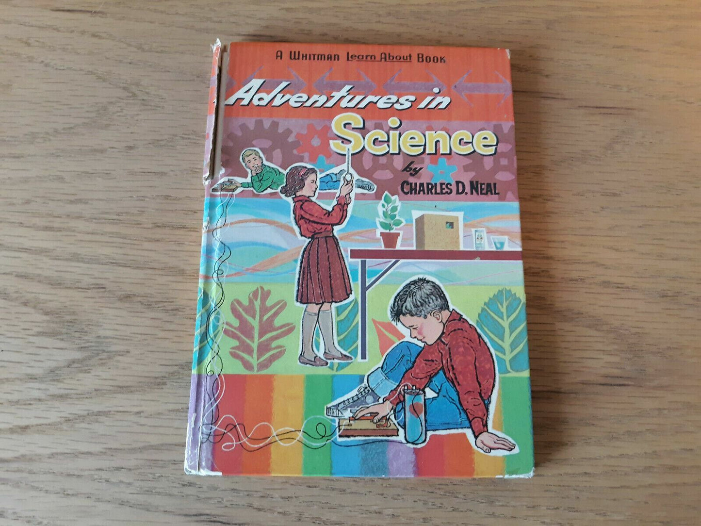 Adventures in Science Whitman Learn About Book 1963 Hardcover Charles D. Neal