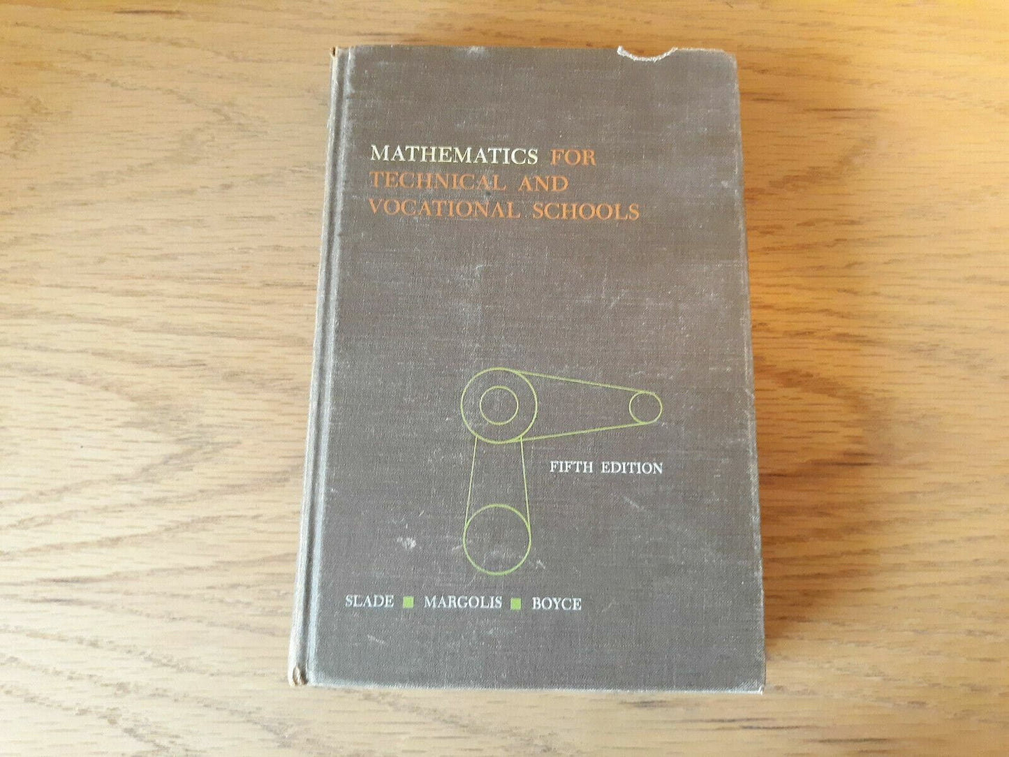 Mathematics for Technical and Vocational Schools 5th Ed by Slade,..... 1968 B