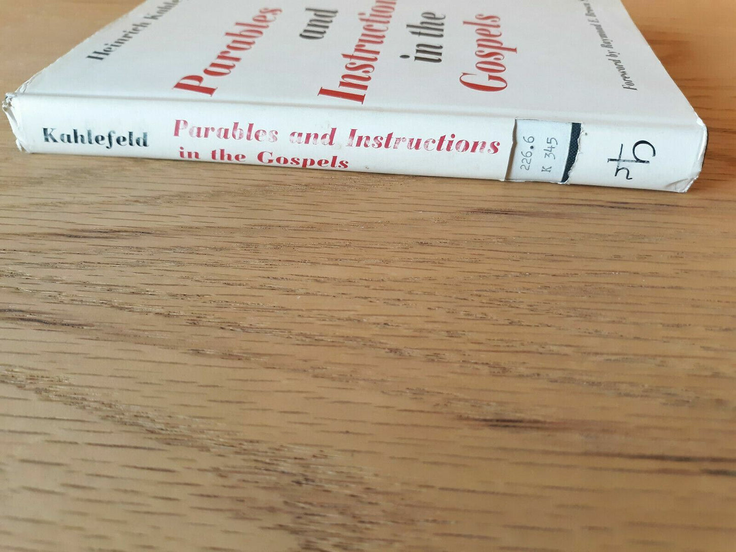 Parables and instructions in the Gospels by Kahlefeld, Heinrich 1966 HC/DJ