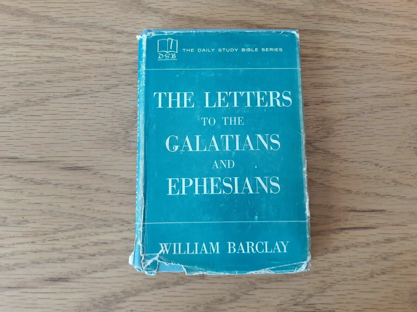 The Letter to the Galatians and Ephesians by William Barclay 1958