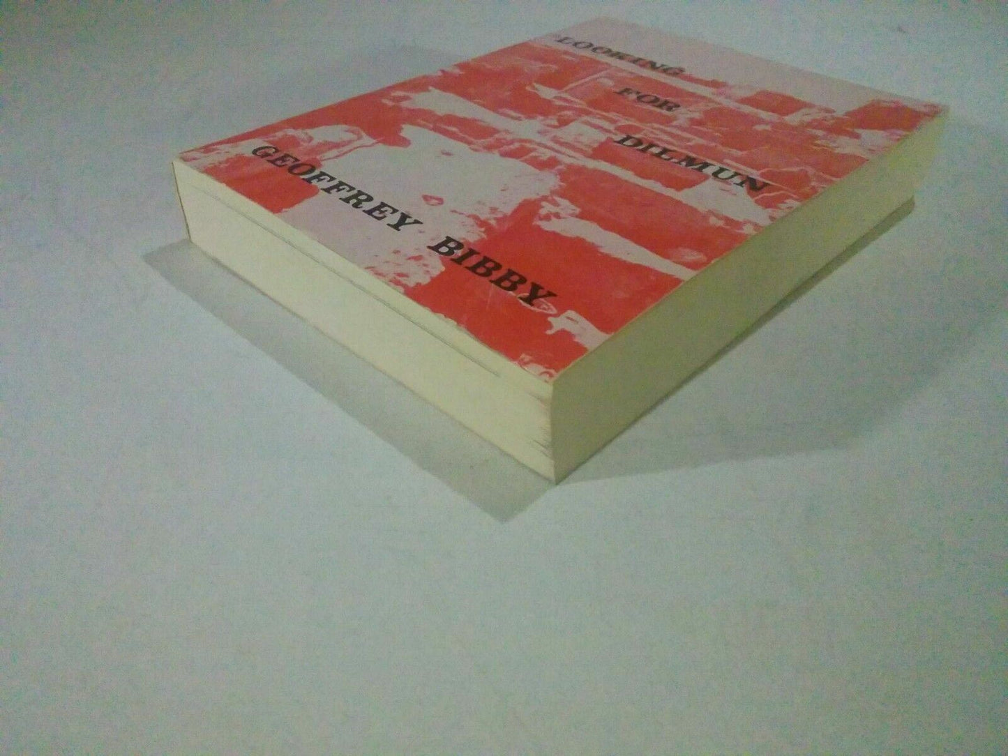 Looking for Dilmun - Geoffrey Bibby - Proof editions book 1973 archeologia R
