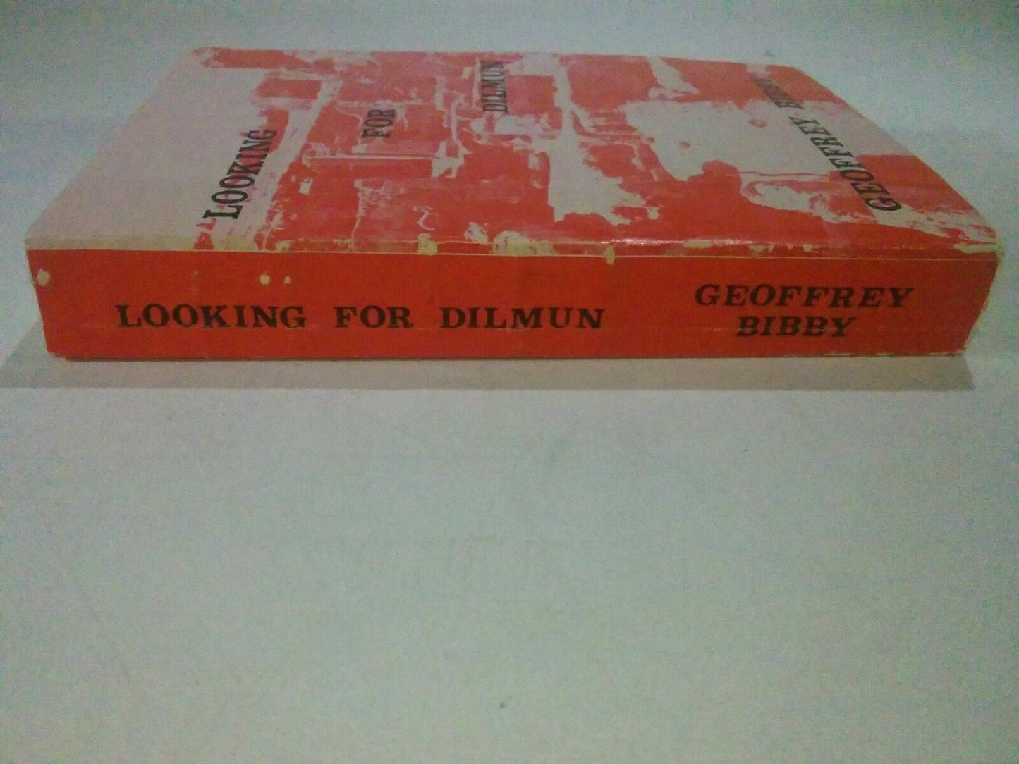 Looking for Dilmun - Geoffrey Bibby - Proof editions book 1973 archeologia R