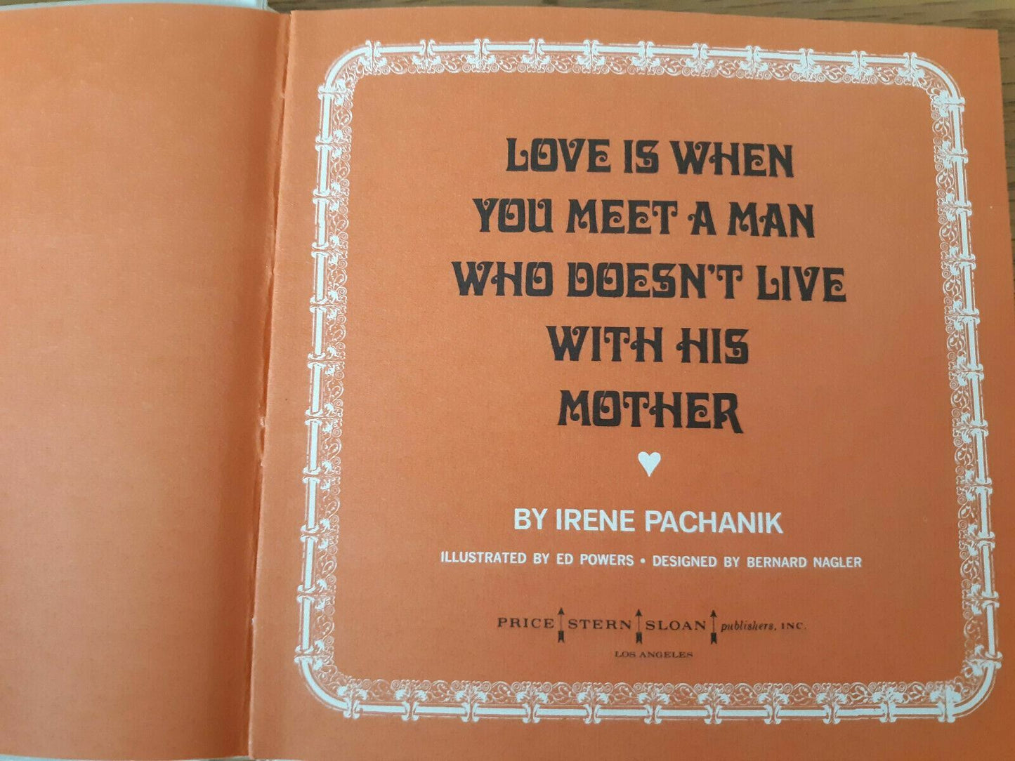 Love is When You Meet a Man Who Doesn't Live with His Mother by Pachanik, Irene