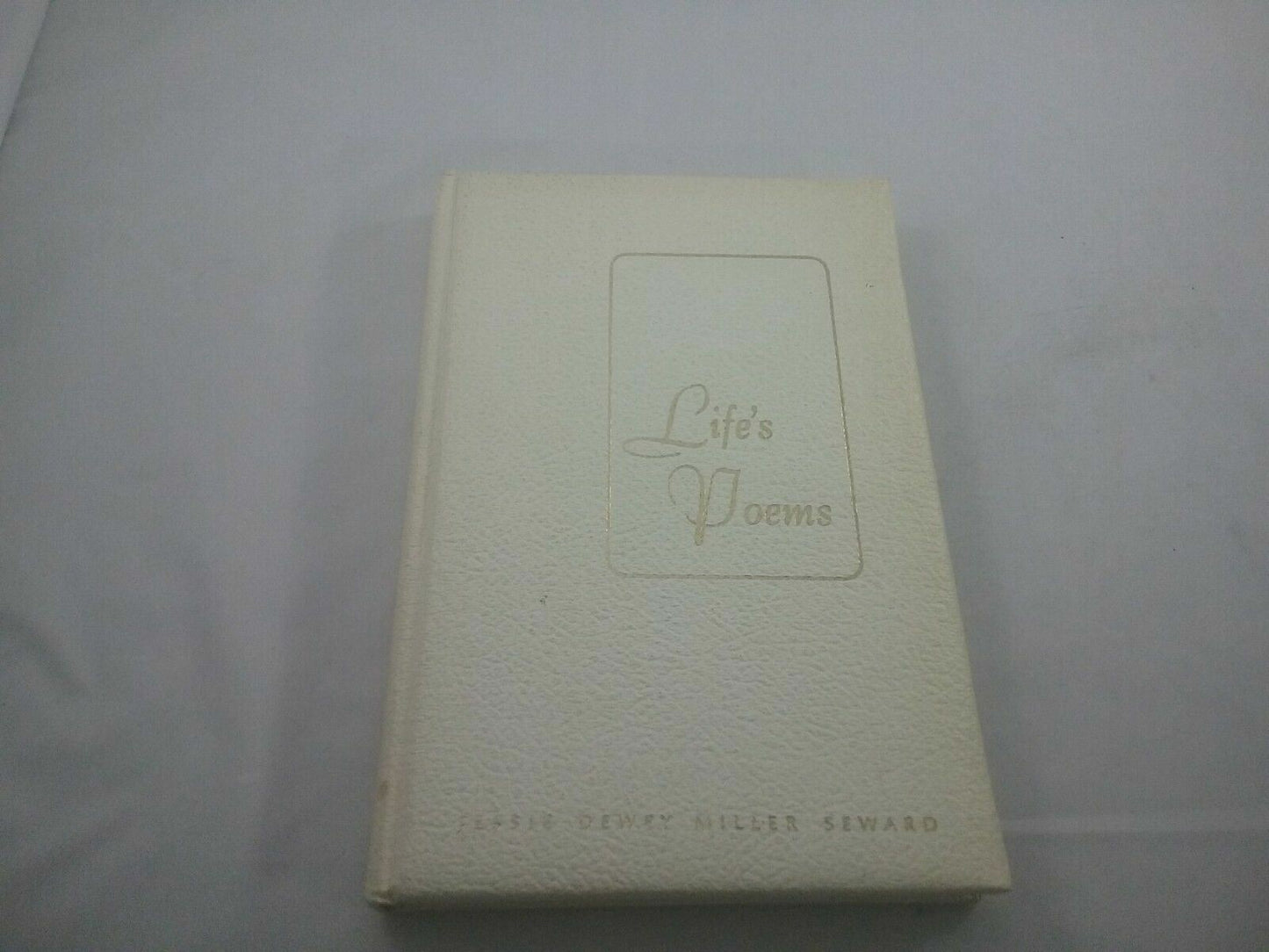 Life's Poems By Ben Seward 1971 Signed