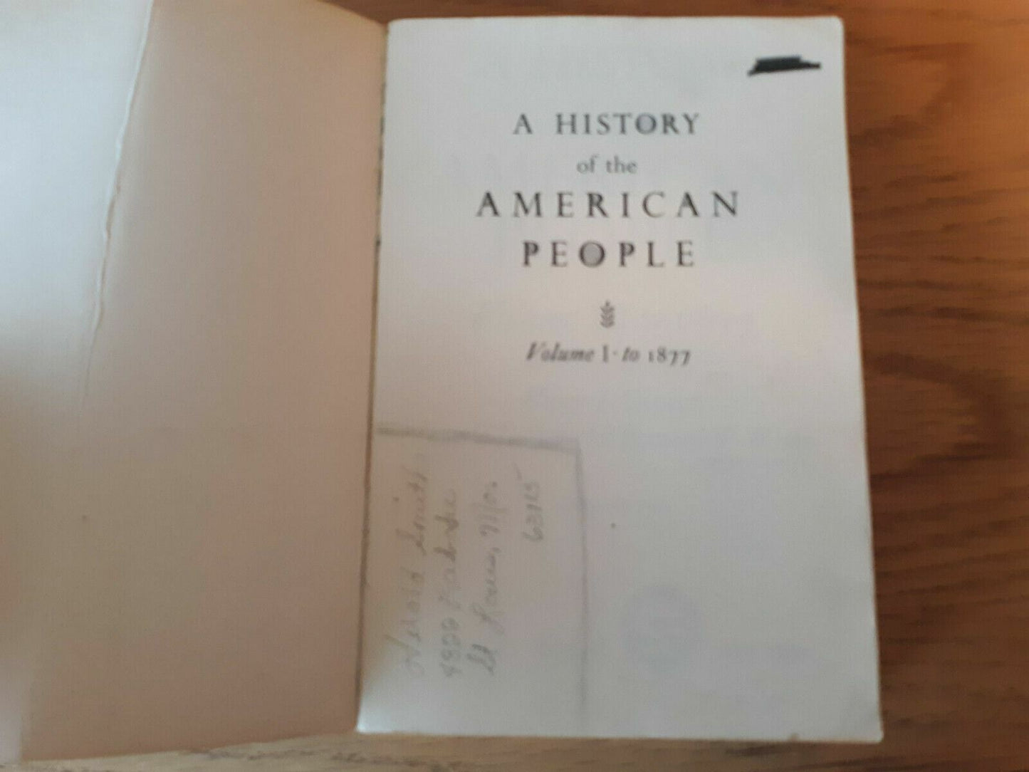 A History of the United States, Volume 1: To 1877 3rd Edition 1967