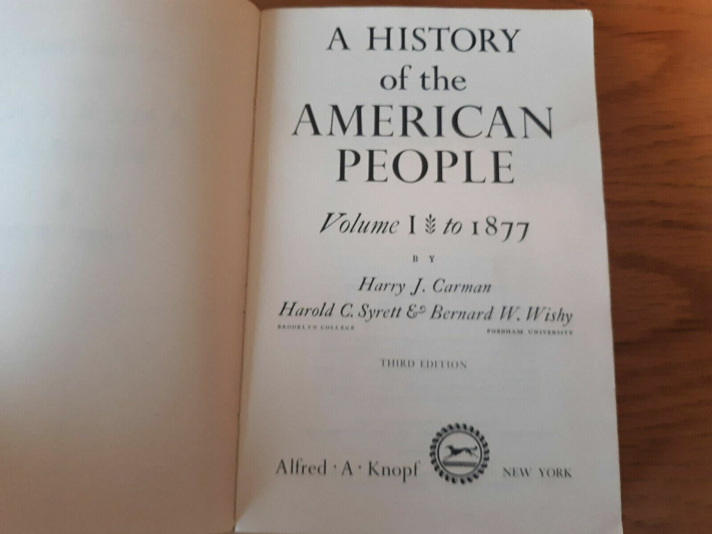 A History of the United States, Volume 1: To 1877 3rd Edition 1967