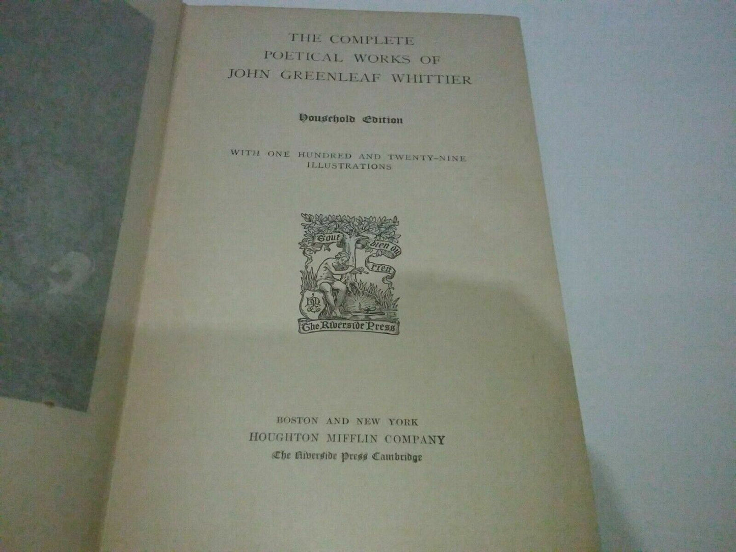 The Complete Works Of John Greenleaf Whittier, 1904, Hardcover, Illustrated