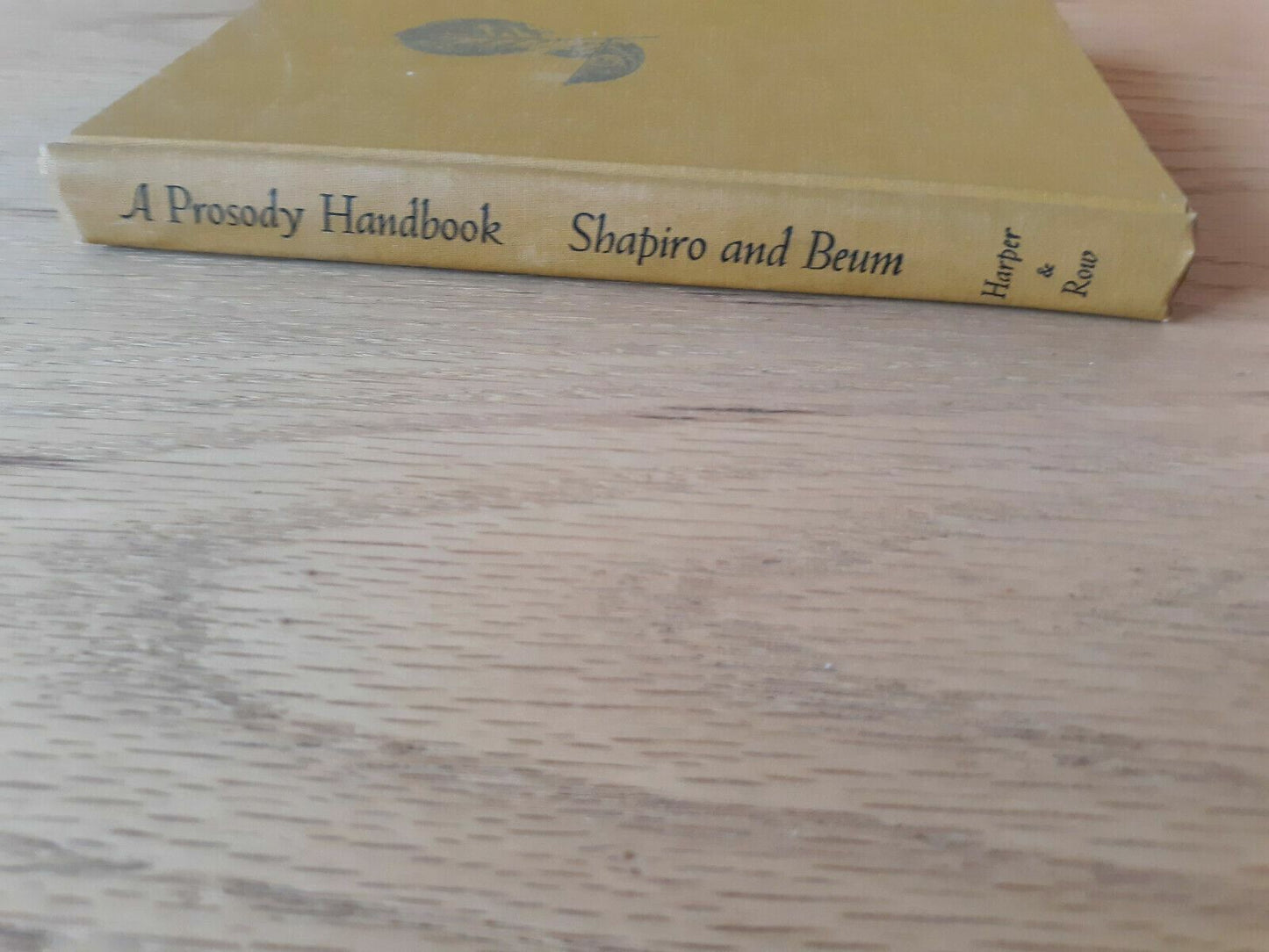 A Prosody Handbook By Karl Shapiro - Pub: Harper & Row (1965) HC