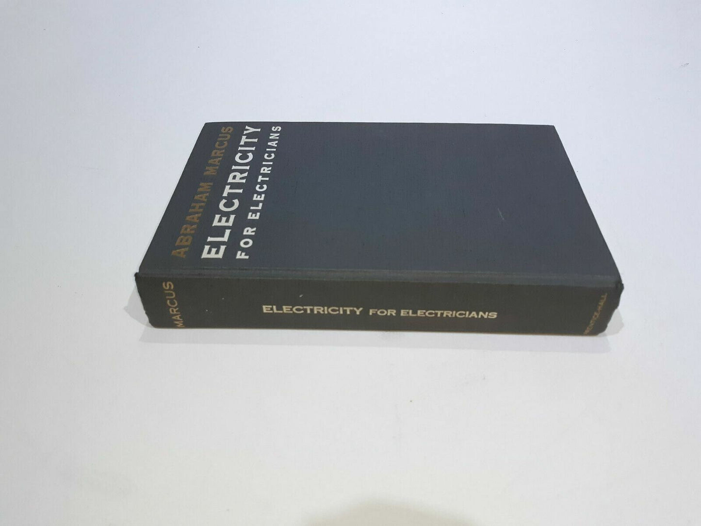 Abraham Marcus Electricity For Electricians Copyright 1969 Hardcover