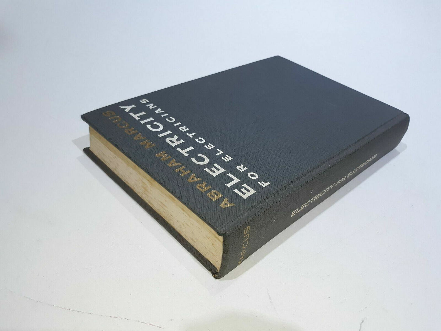 Abraham Marcus Electricity For Electricians Copyright 1969 Hardcover