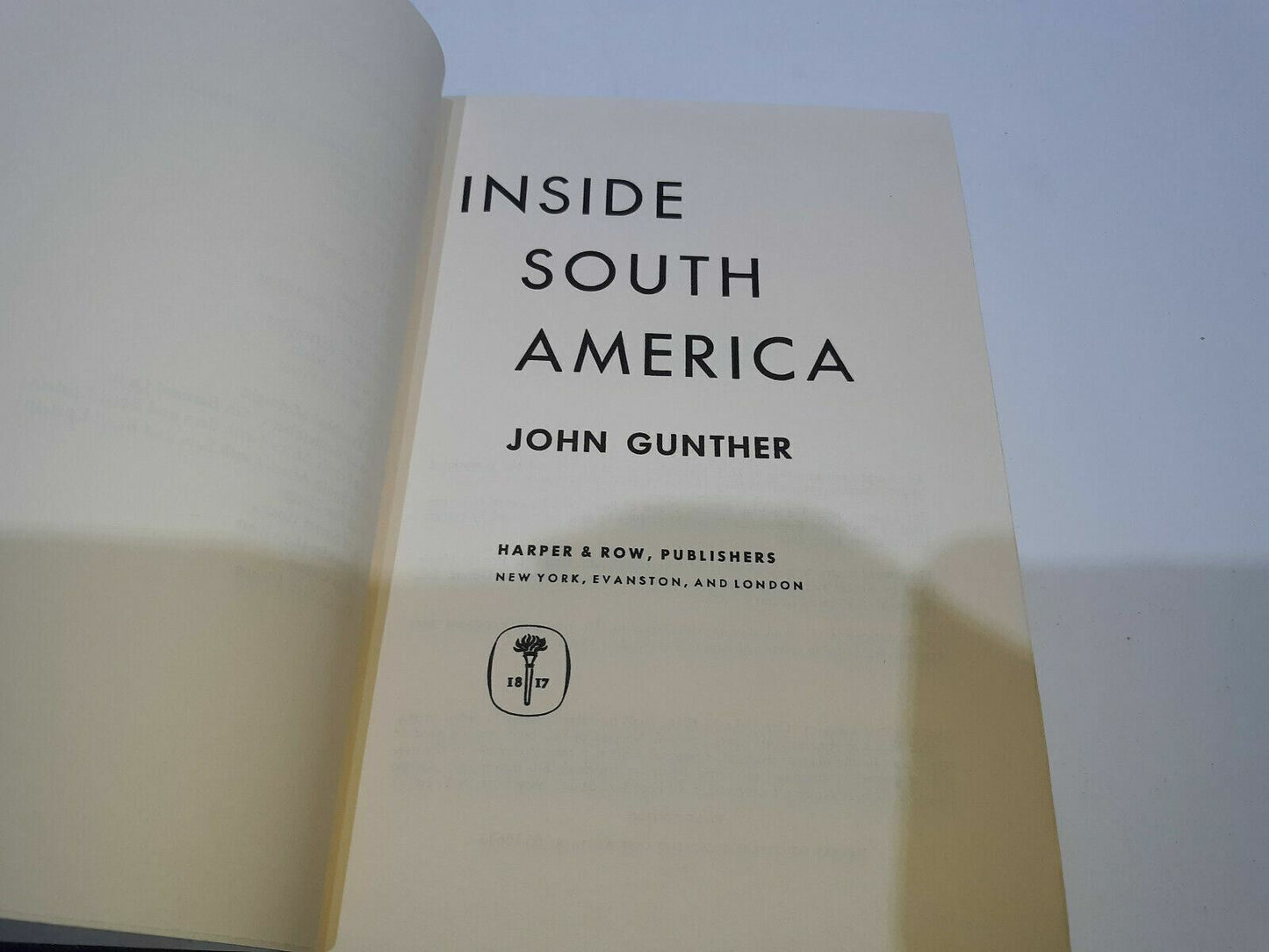 Inside South America by John Gunther 1st Edition Copyright 1967