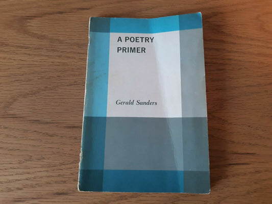 A Poetry Primer by Gerald Sanders 1965 Paperback