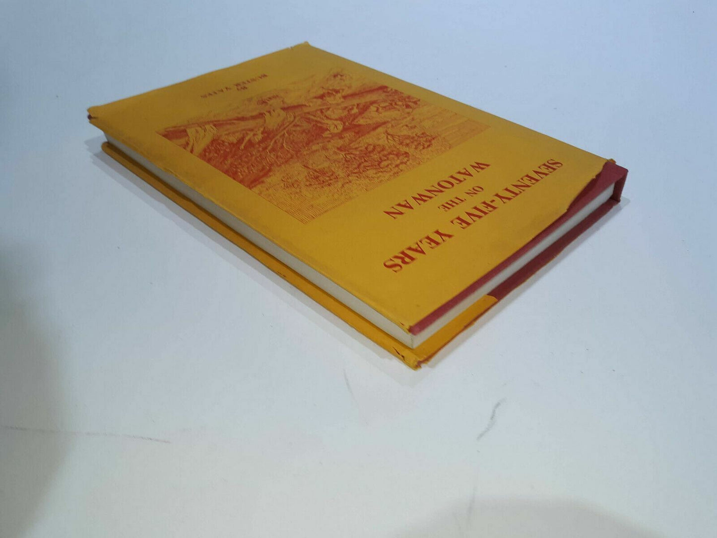 SEVENTY-FIVE YEARS ON THE WATONWAN by Buster Yates 1986 Madelia Minnesota County