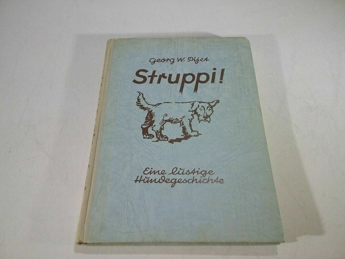 Struppi! Georg W. Pijet 1953