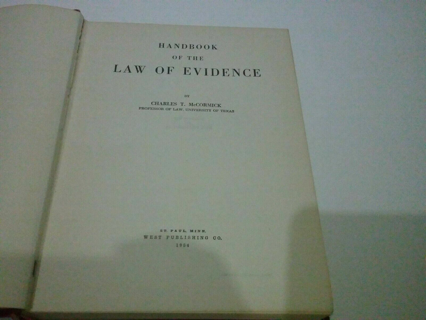 McCormick on Evidence by Charles T. McCormick, 1954, Hardcover, West Publishing