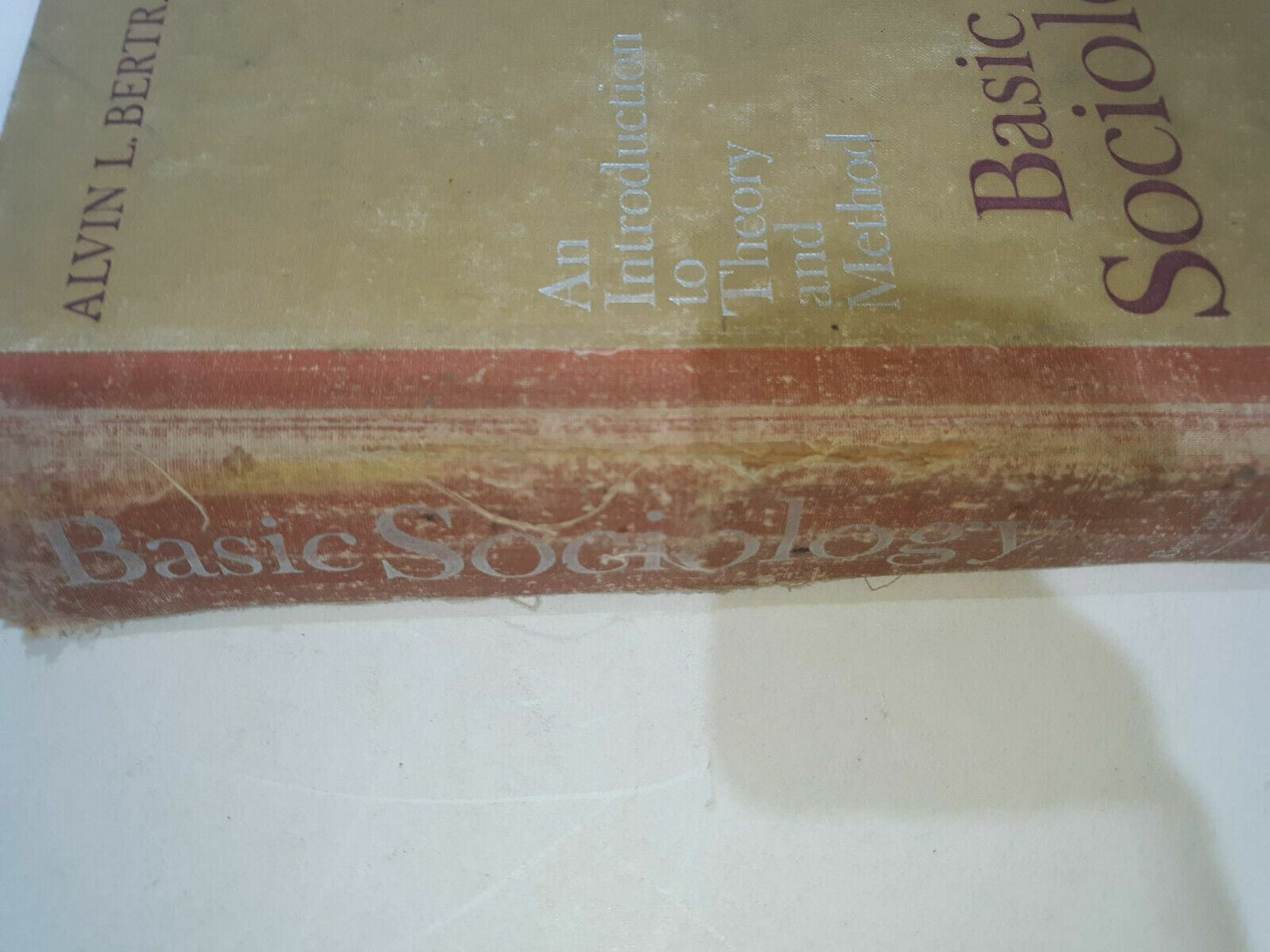Basic Sociology An Introduction to Theory and Method by Alvin L Bertrand 1967