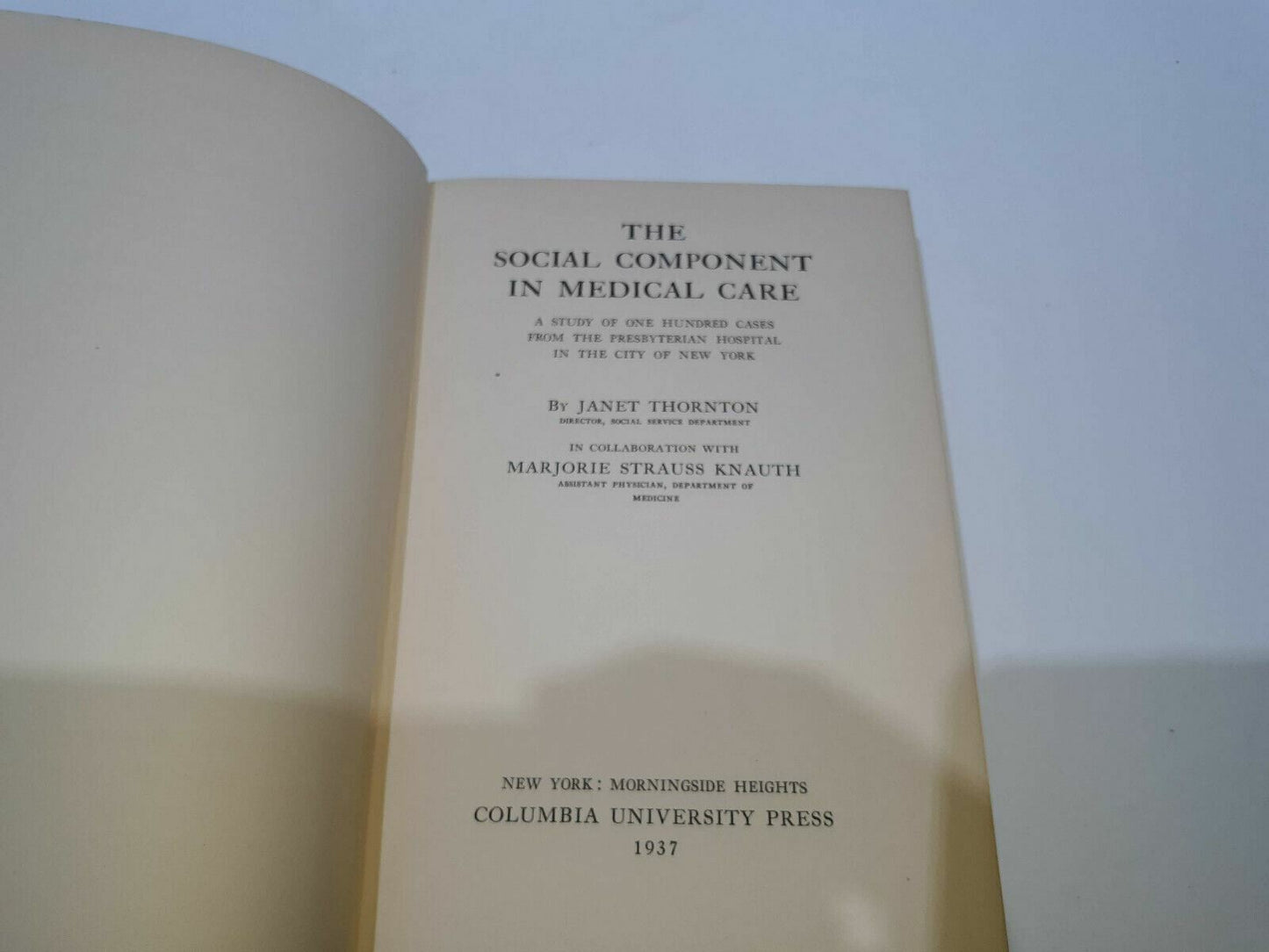 social component in medical care 1937 Janet Thornton