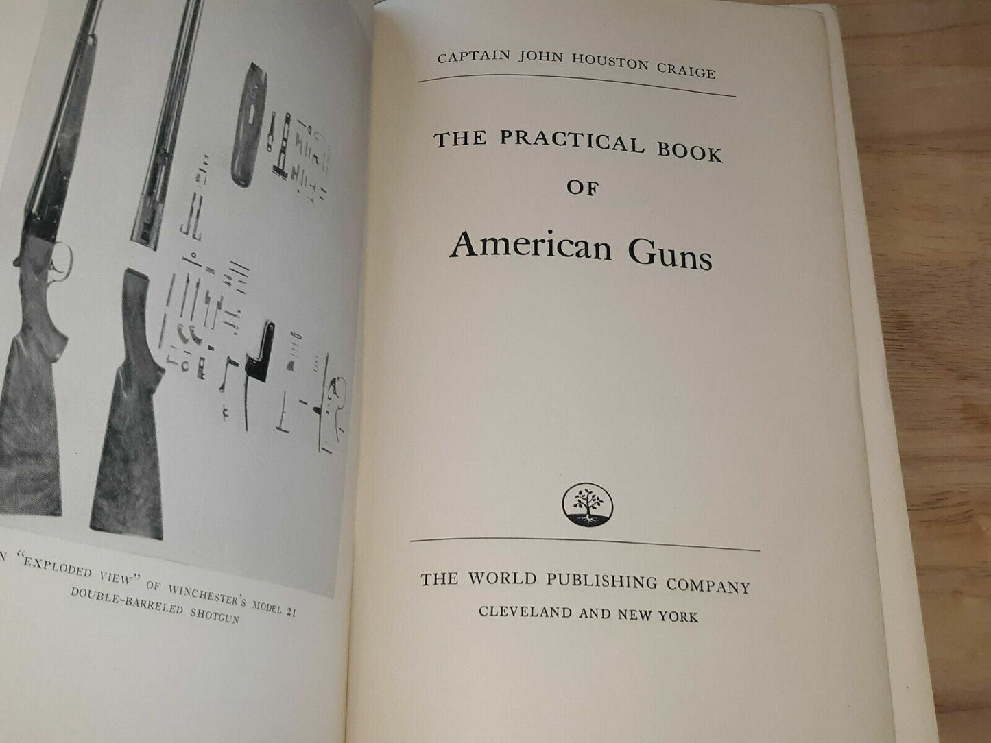 1950 Practical Book Of American Guns Captain John Houston Craige