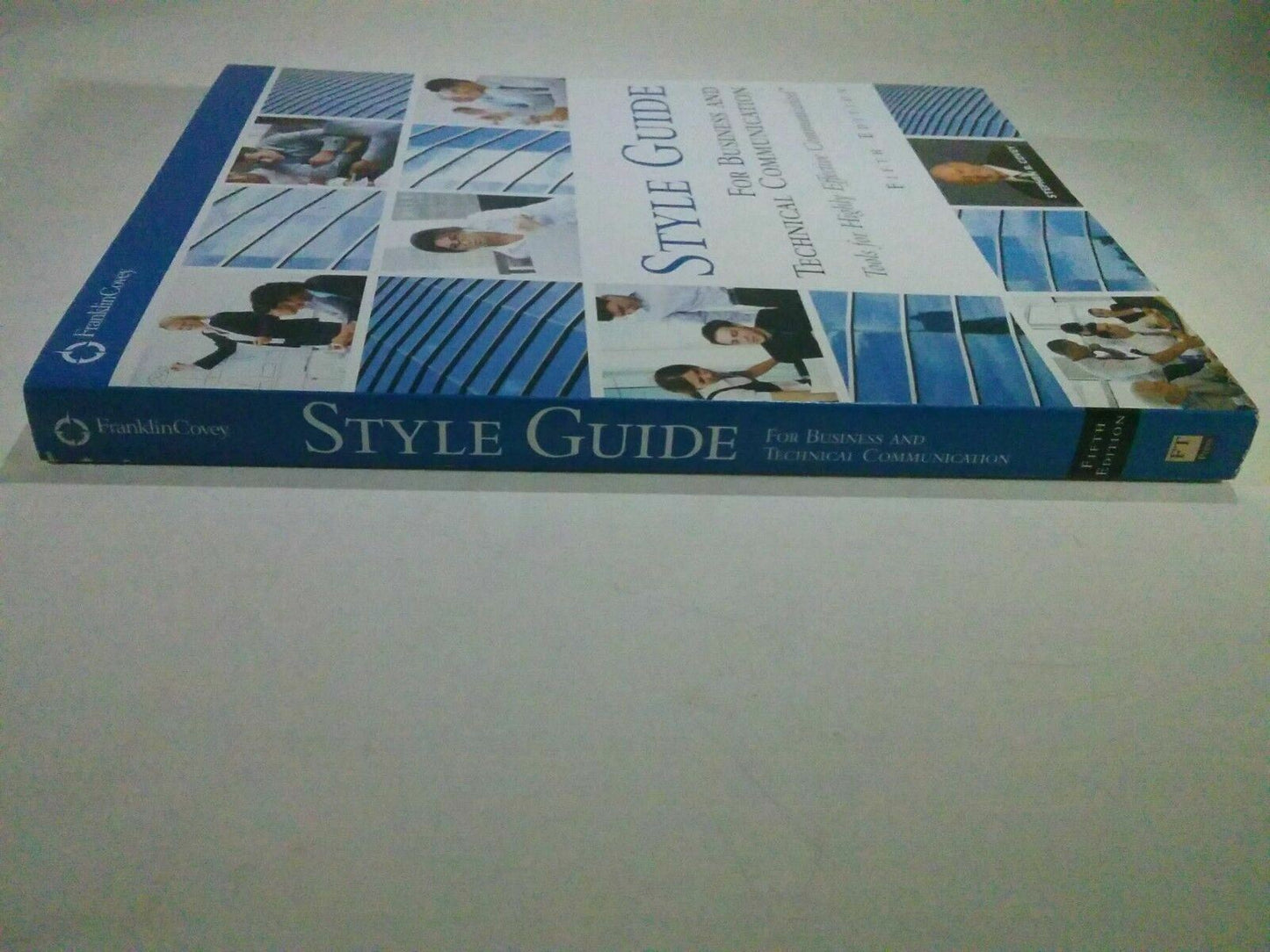 Style Guide : For Business and Technical Communication by Franklin Covey 5th Edi