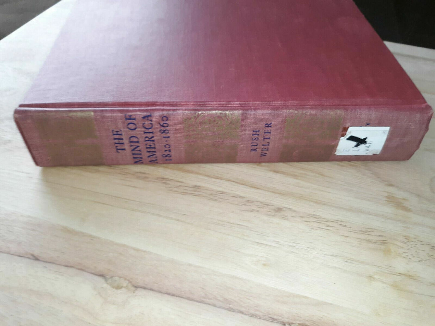 Rush WELTER / The Mind Of America 1820-1860 1975