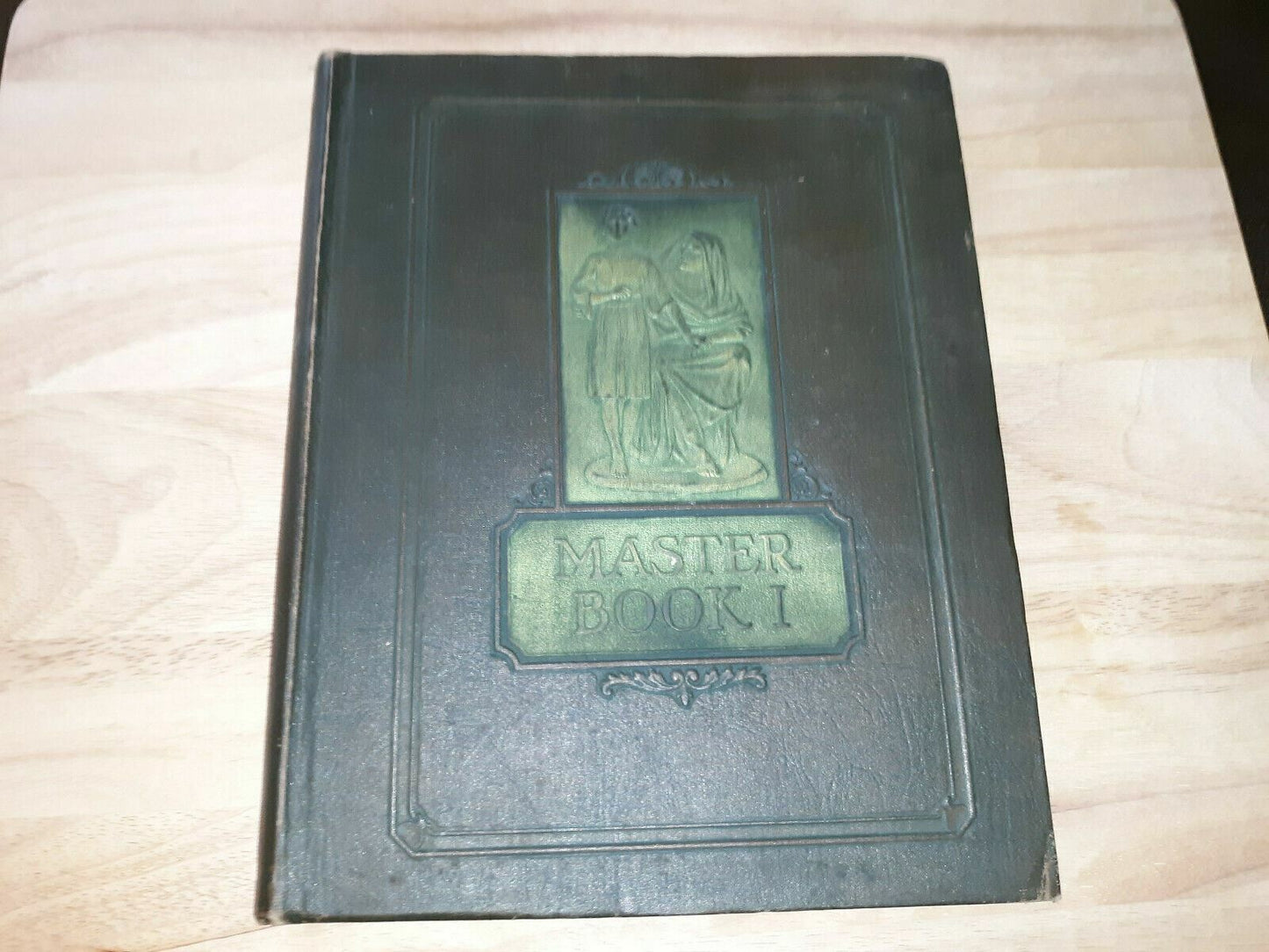 1926 Master Book I Beginning Use of Tools and Materials by Hunt and Todd