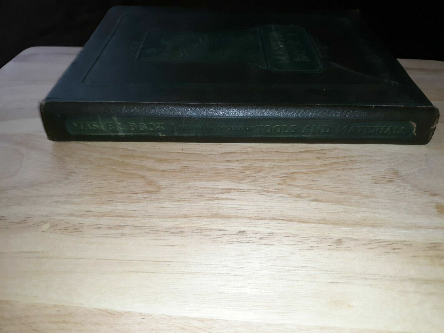 1926 Master Book I Beginning Use of Tools and Materials by Hunt and Todd