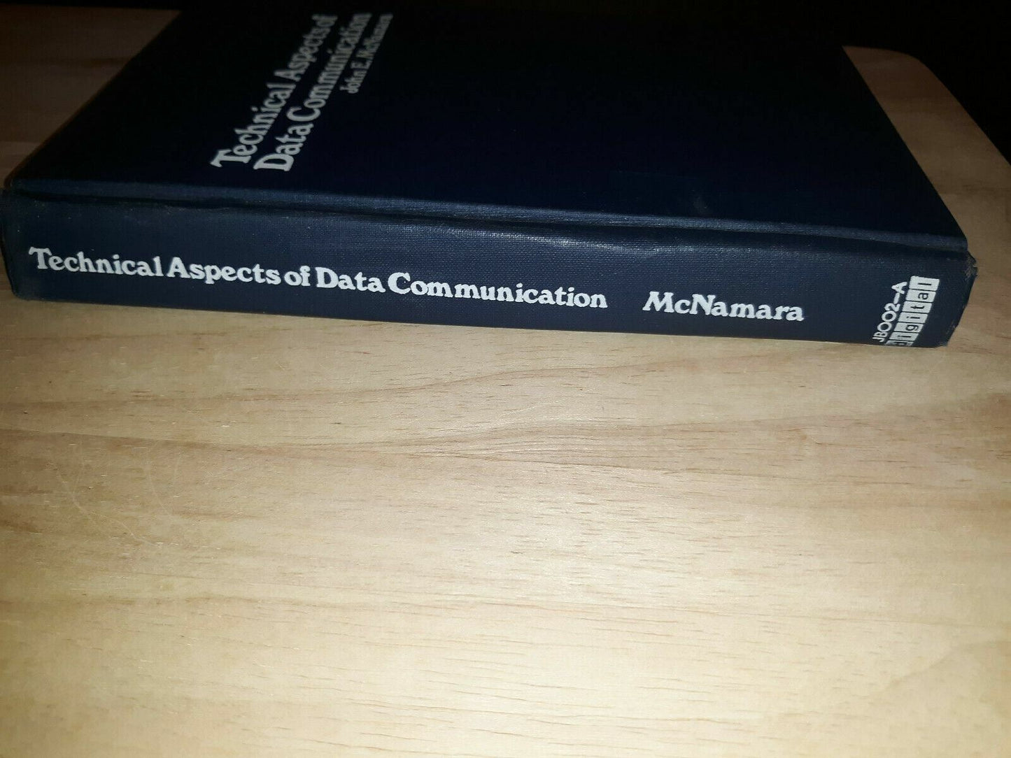 Digital Equipment JOHN E. MCNAMARA Technical aspects of data communication 1979