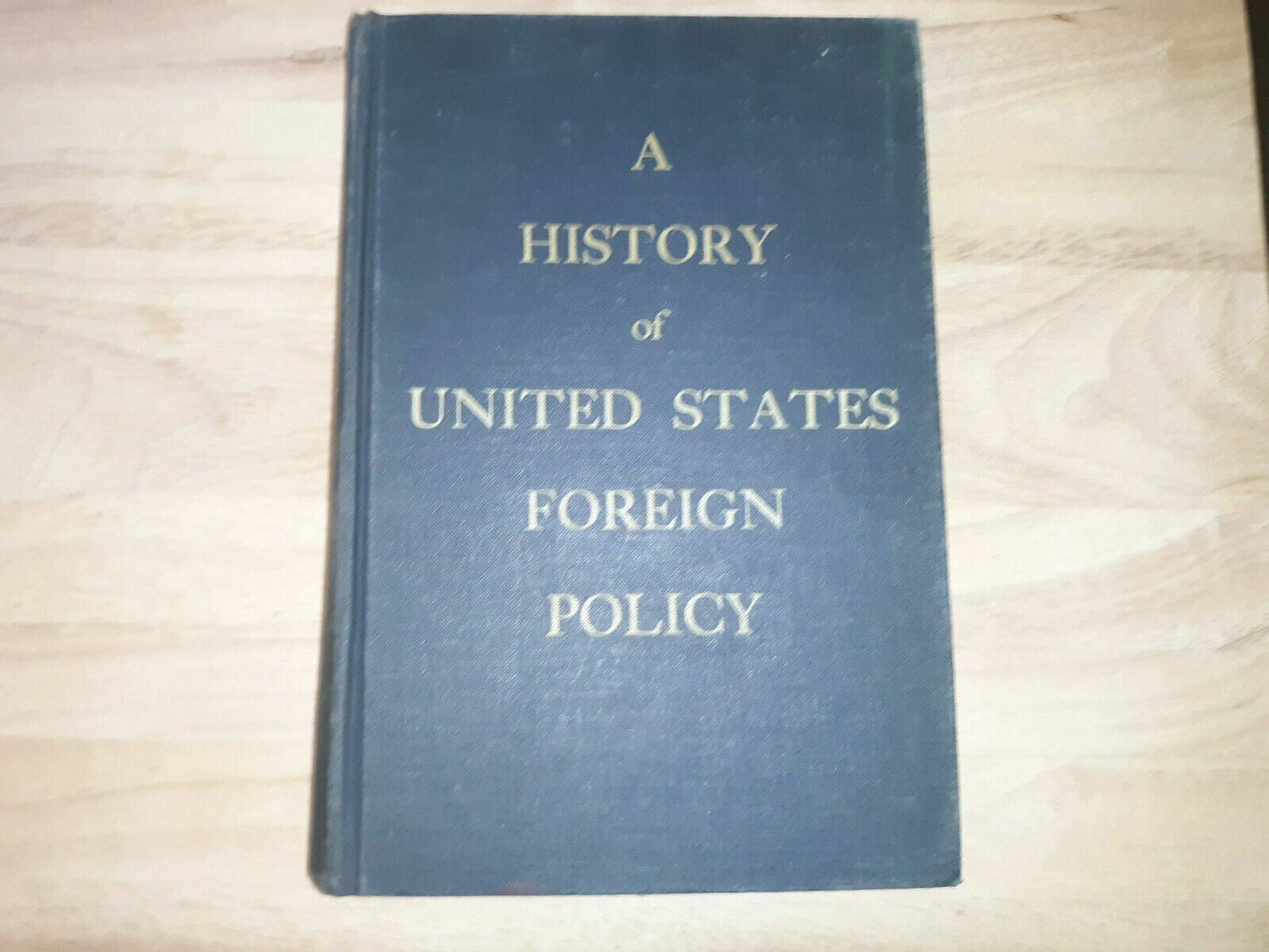 A History of United States Foreign Policy 1955 2nd Printing Pratt