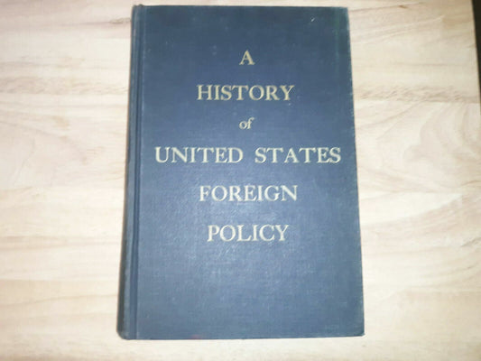 A History of United States Foreign Policy 1955 2nd Printing Pratt