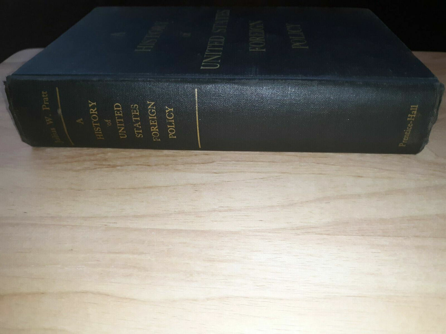 A History of United States Foreign Policy 1955 2nd Printing Pratt